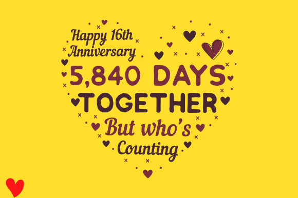 CELEBRATE 16TH WEDDING ANNIVERSARY Graphics for Crafts