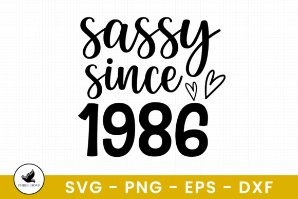Sassy Since 1986 SVG Graphics
