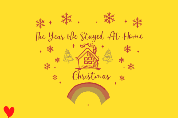 STAYED AT HOME CHRISTMAS Graphics for Crafts